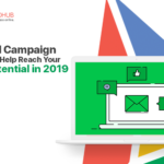 5 Email Campaign Pillars to Help Reach Your Full Potential in 2019