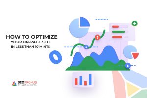 HOW TO OPTIMIZE YOUR ON-PAGE SEO IN LESS THAN A FEW MINUTES